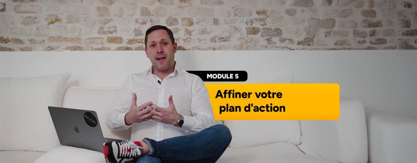 Affiner votre plan d'action